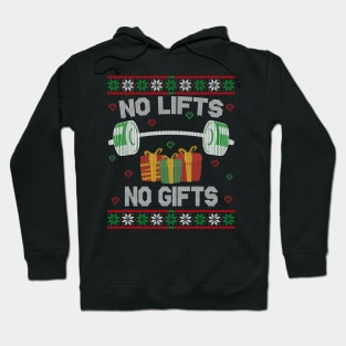 No Lifts No Gifts Hoodie